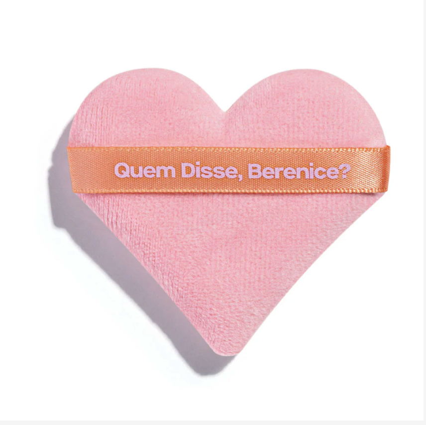 Spugna per Cipria sigillante, Quem Disse, Berenice?